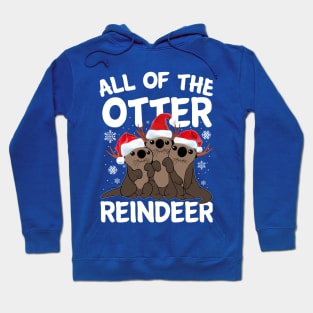 All of The Otter Reindeer Hoodie